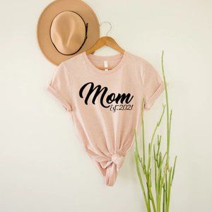 Custom Mom EST T Shirt, Mom To Be Shirt